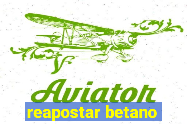 reapostar betano